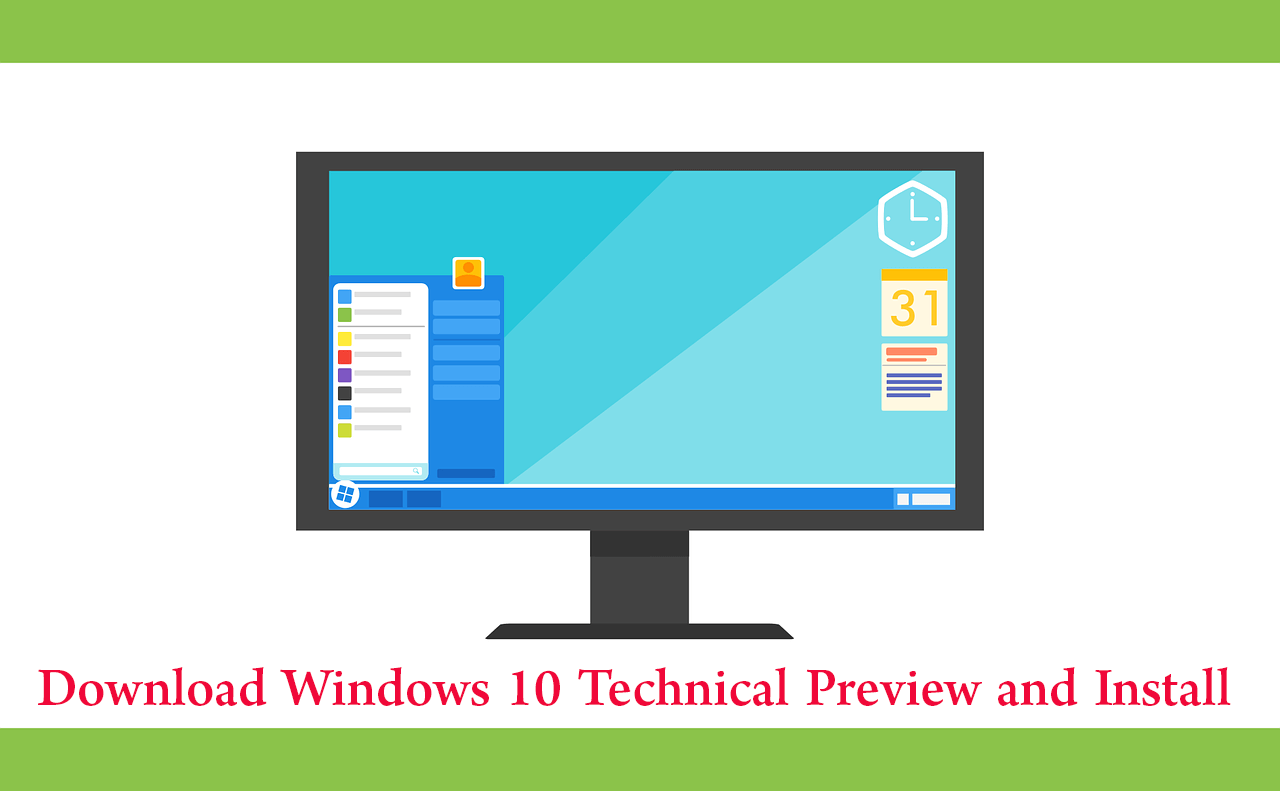 Download Windows 10 technical preview and install