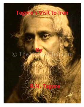Tagore's Visit to Iran By Rabindranath Tagore