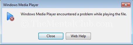 Windows Media Player encountered a problem while playing the file