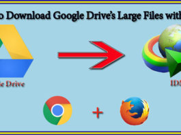 How To Download Google Drive’s Large Files with IDM.