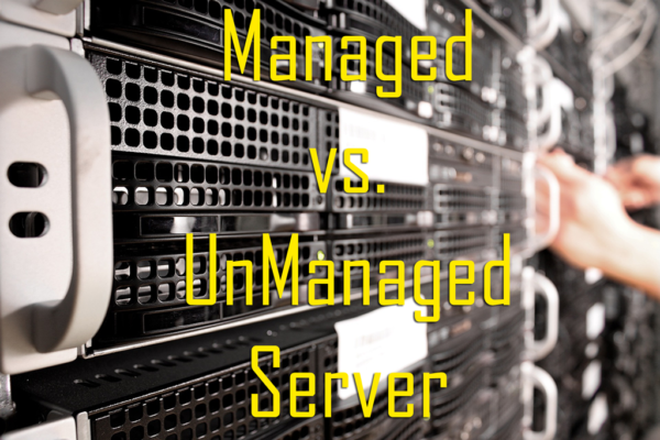 Managed vs. UnManaged Server