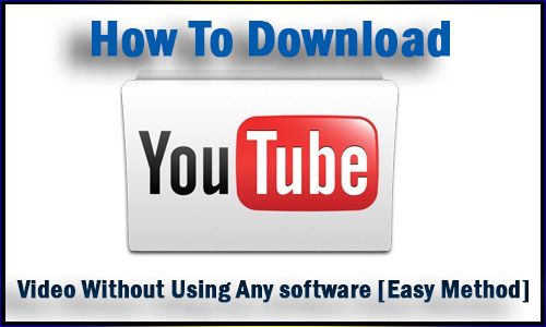 How To Download YouTube Video Any Software