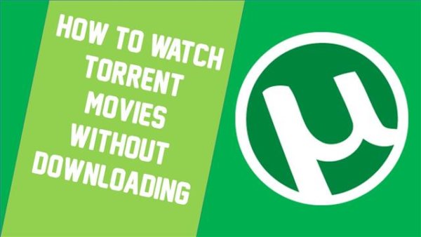 How To Watch torrent movies without downloading