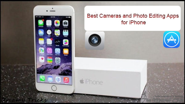 Best Cameras and Photo Editing Apps for iPhone