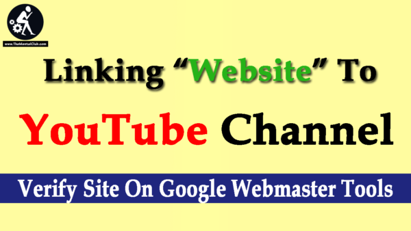 Linking Website to YouTube Channel - Verify Site On Google Webmaster Tools