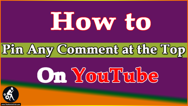 Pin Any Comment at the Top on YouTube