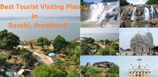 Best Tourist Visiting Places in Ranchi, jharkhanin Ranchi