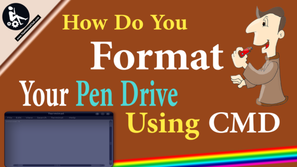 How Do You Format Your Pen Drive Using CMD