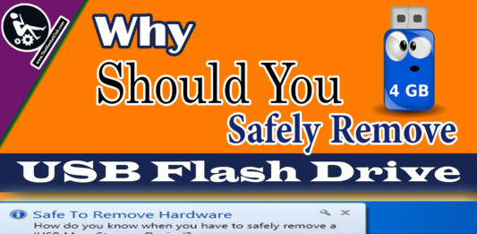 Why Should You Safely Remove USB Flash Drive