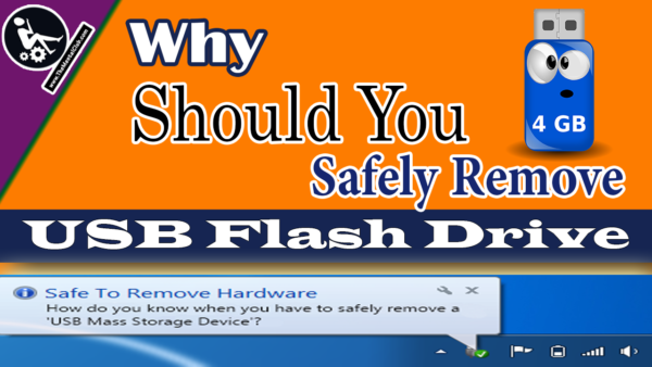 Why Should You Safely Remove USB Flash Drive