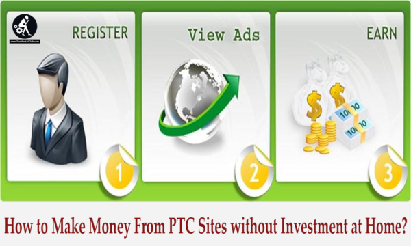 How to Make Money From PTC Sites without Investment at Home
