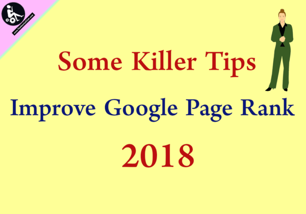 Some Killer Tips to Improve Google Page Rank 2018