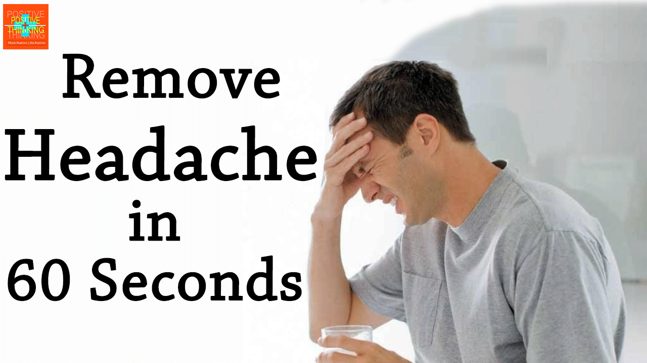 How to Remove Headache