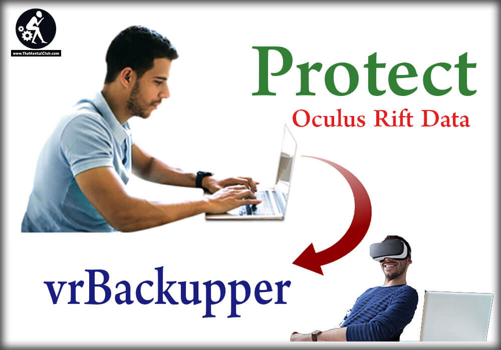 Protect Oculus Rift Data with vrBackupper
