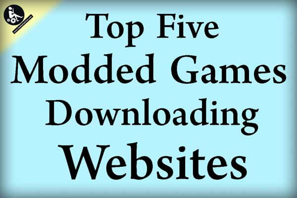Top 5 Website to Download Modded Games for Android