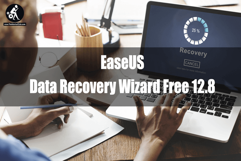 EaseUS Data Recovery Wizard Free 12.8 For Windows And Mac