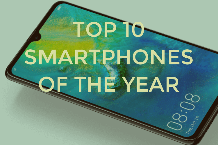 Top 10 Smartphones of The Year
