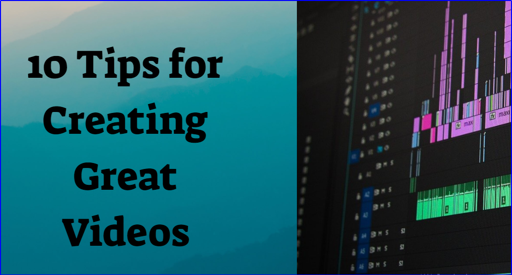 Tips for video editing