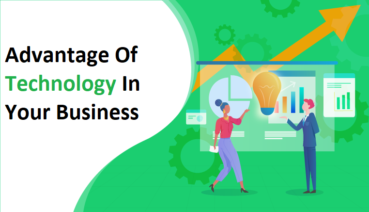 6 Ways To Take Advantage Of Technology In Your Business