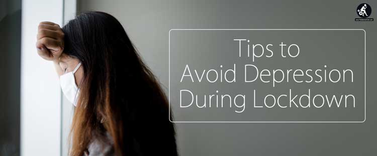 Tips to avoid depression during lockdown