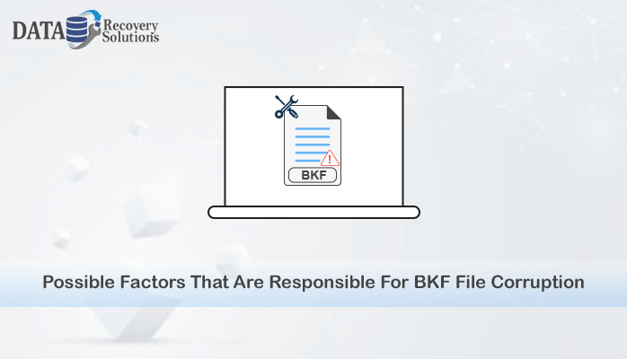 BKF File Corrupt