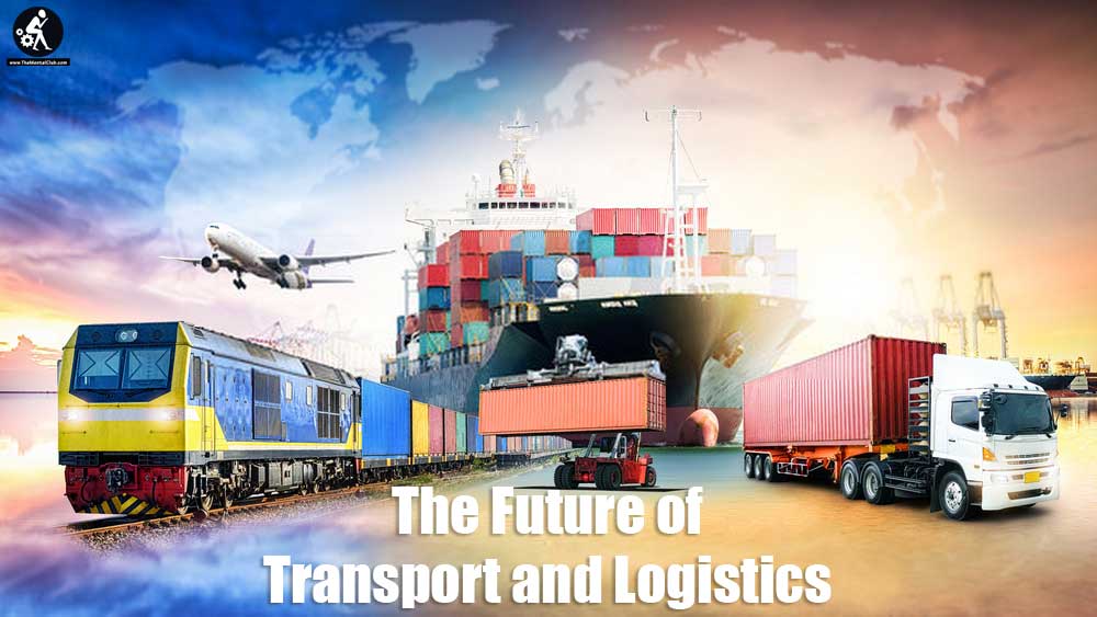 The Future of Transport and Logistics