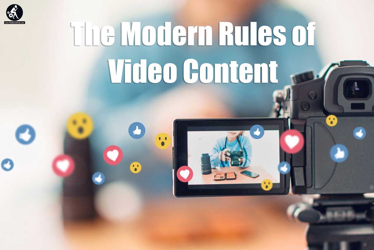 The Modern Rules of Video Content