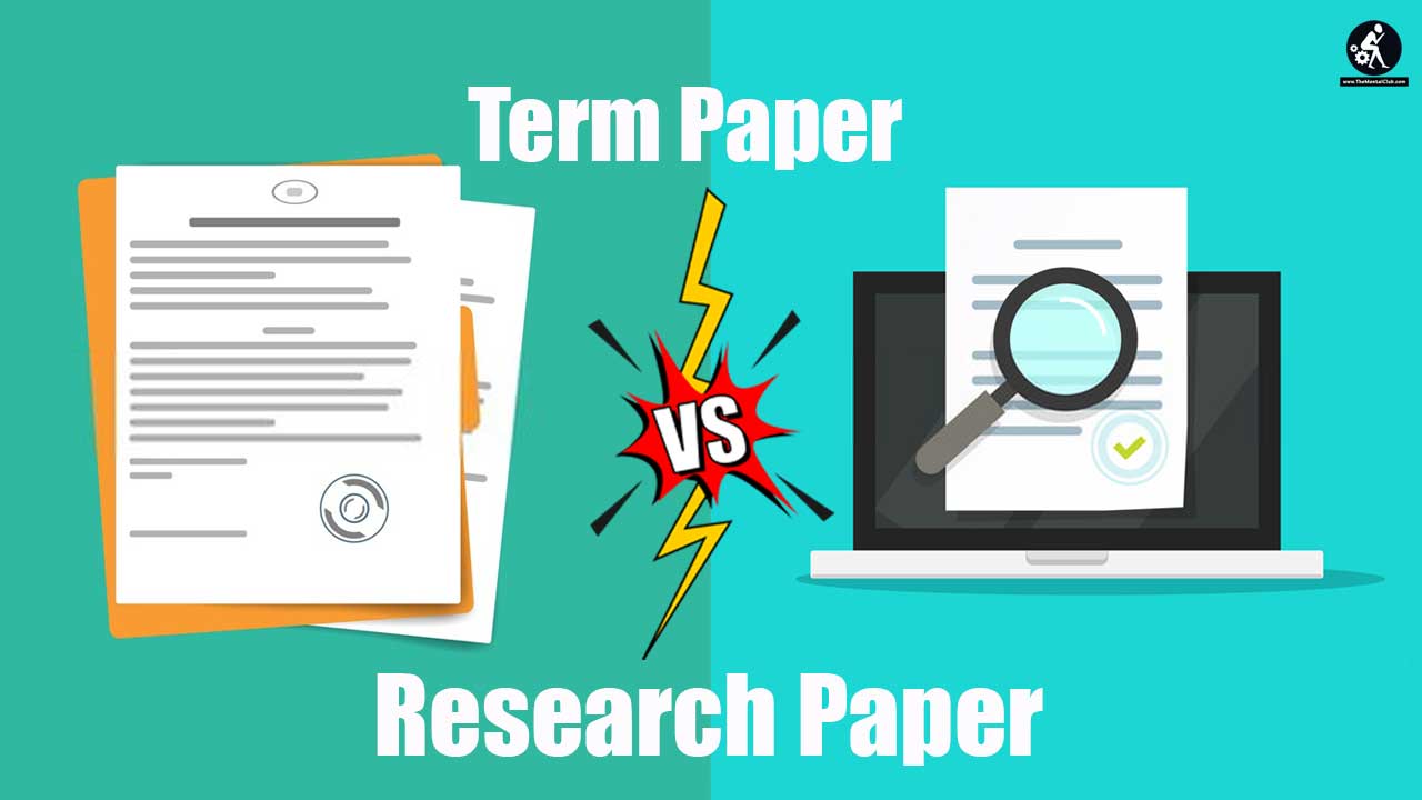 Comparison Between Term Papers and Research Papers