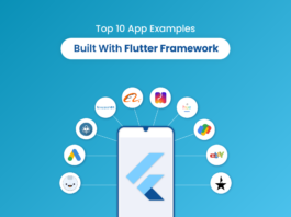 Top 10 App Examples Built With Flutter Framework