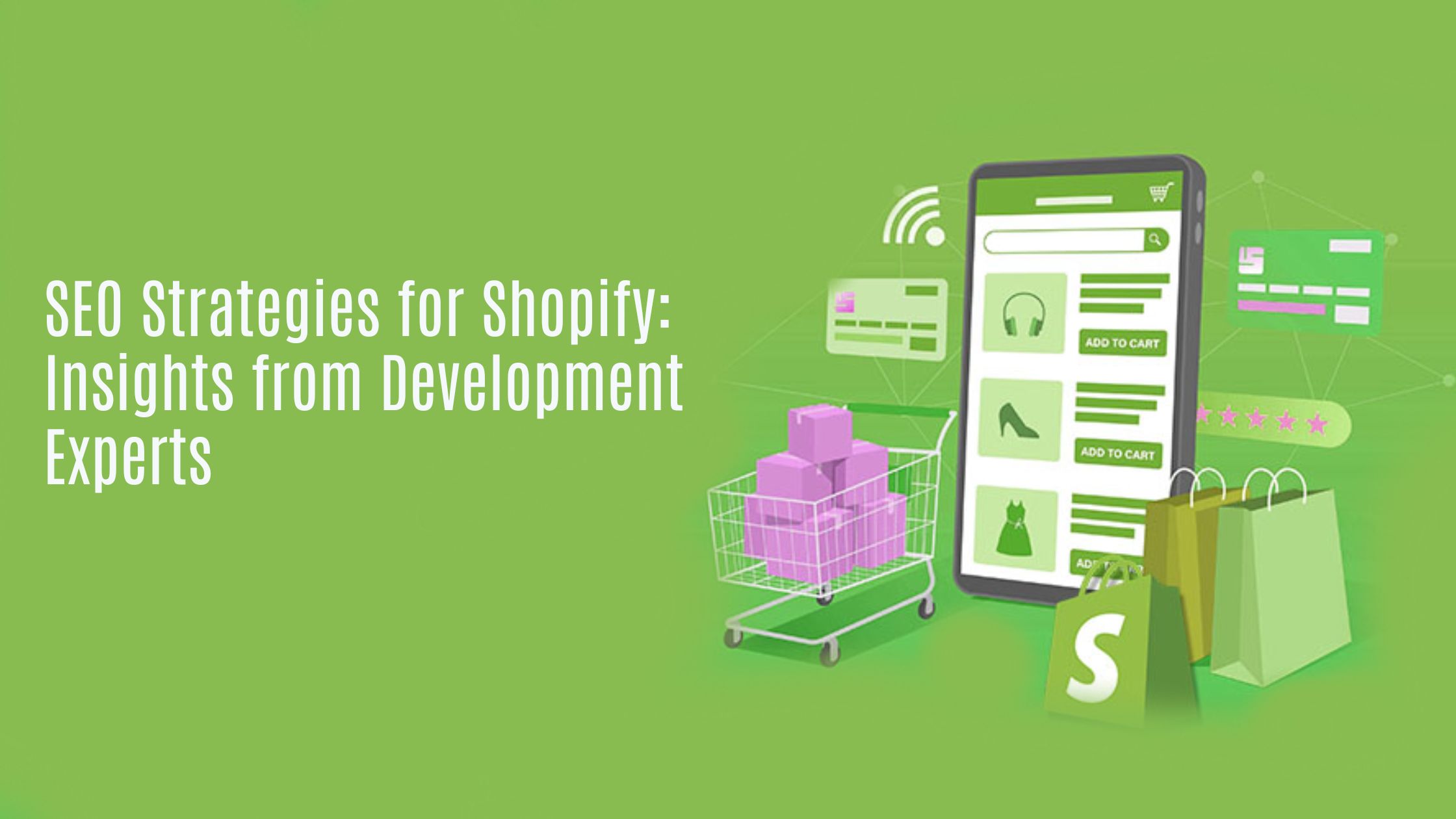SEO Strategies for Shopify Insights from Development Experts